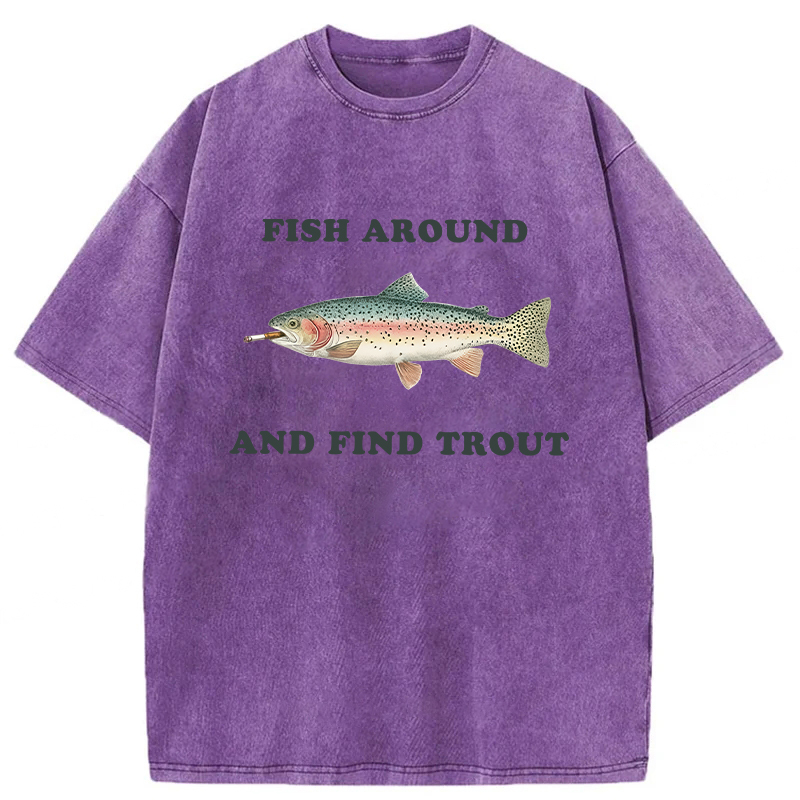 Tokyoviva Fish Around And Find Trout Washed T-shirt