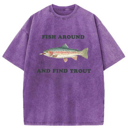 Tokyoviva Fish Around And Find Trout Washed T-shirt