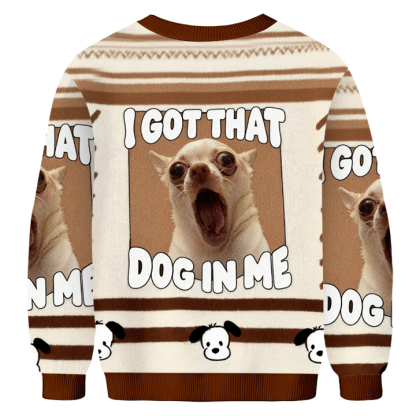 Baddiecat I Got That Dog In Me Christmas Ugly Sweatshirt