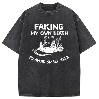 Faking My Own Death Washed T-Shirt