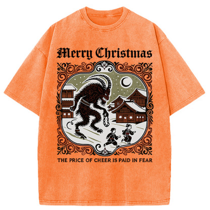 The Price of Cheer is Paid in Fear Washed T-Shirt