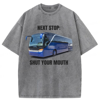 Tokyoviva Funny Meme Next Stop Washed T-shirt