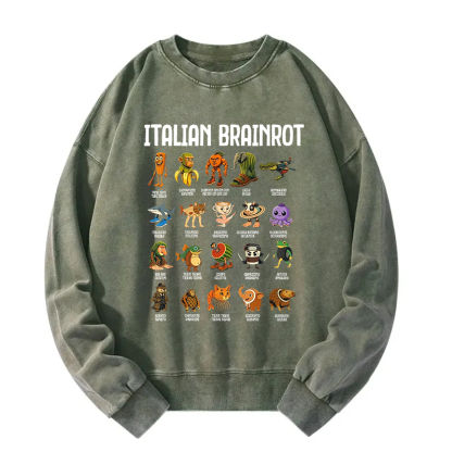 Italian Brainrot Funny Memes Washed Sweatshirt