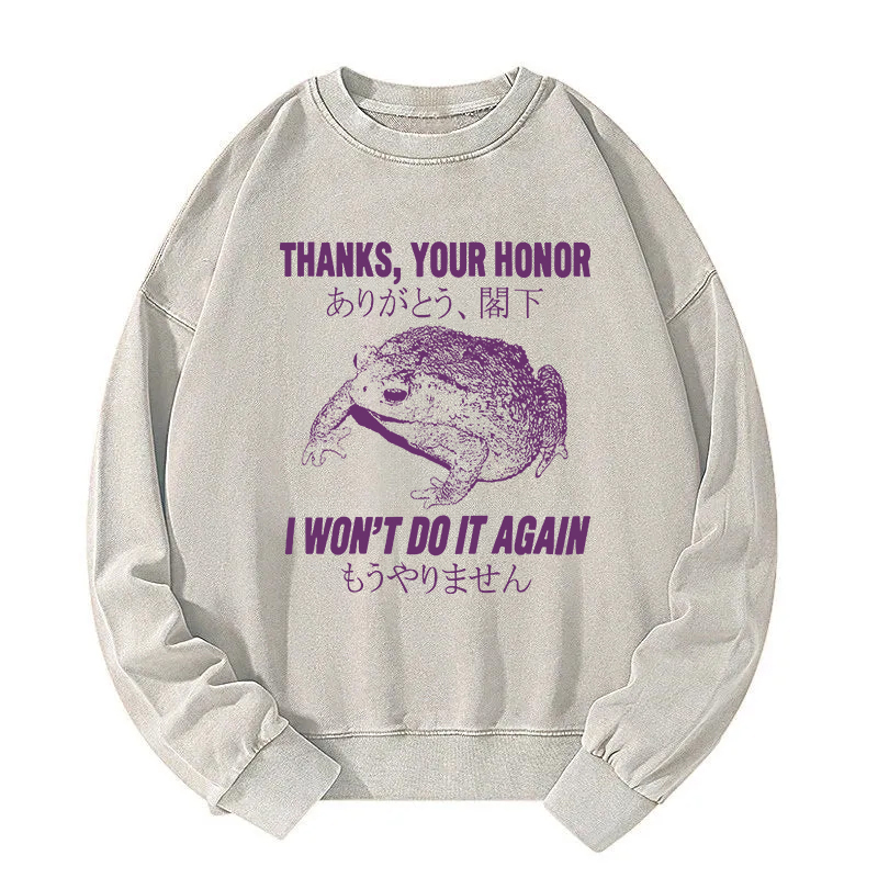 I Won't Do It Again Frog Washed Sweatshirt