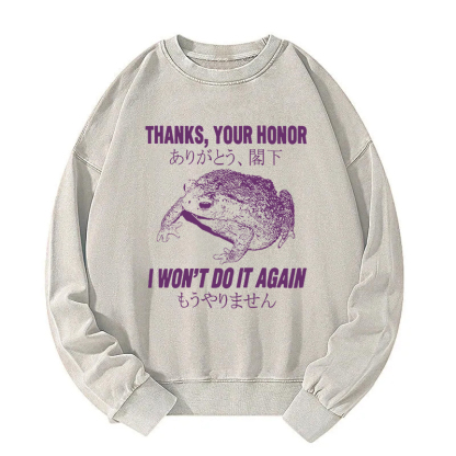 I Won't Do It Again Frog Washed Sweatshirt