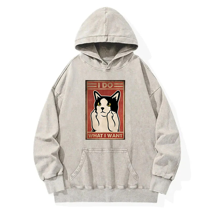 I Do What I Want Cat Meme Washed Hoodie