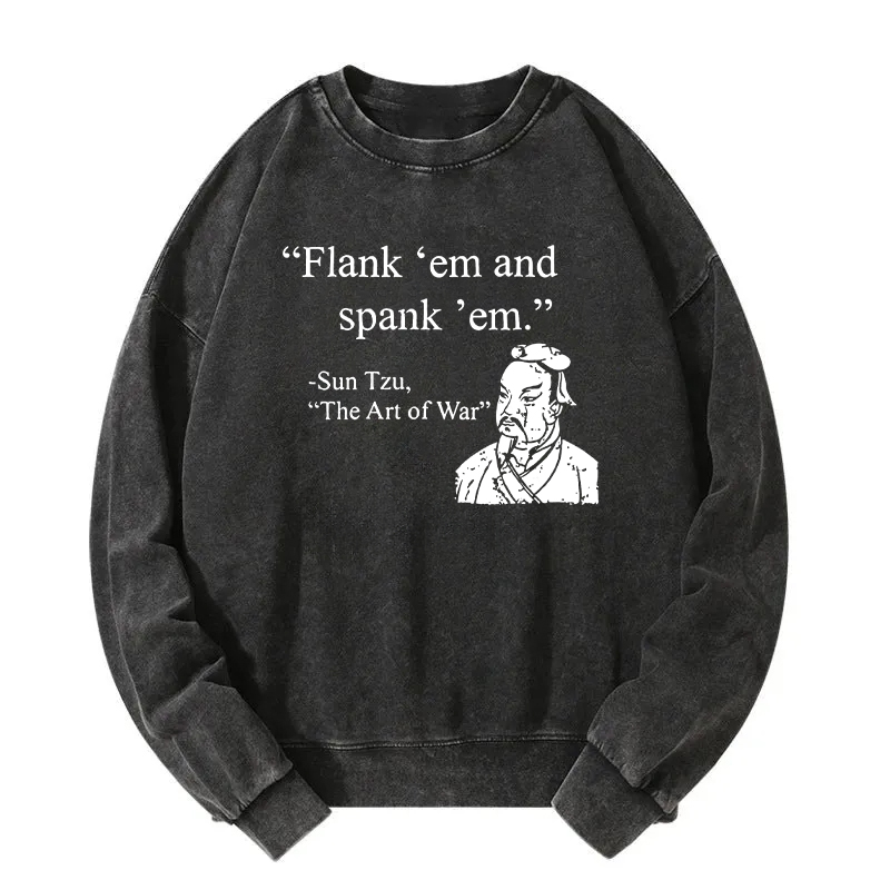 The Art Of War Funny  Washed Sweatshirt