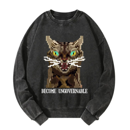 Angry Become Ungovernable Cat Washed Sweatshirt