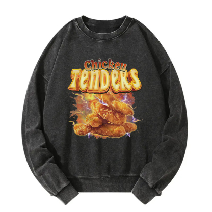 Chicken Tendies Food Lover Washed Sweatshirt