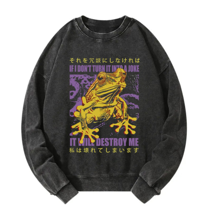 A Frog Prone To Emotional Breakdown Washed Sweatshirt