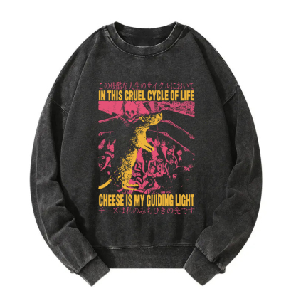 Cheese is My Guiding Light Rat Washed Sweatshirt