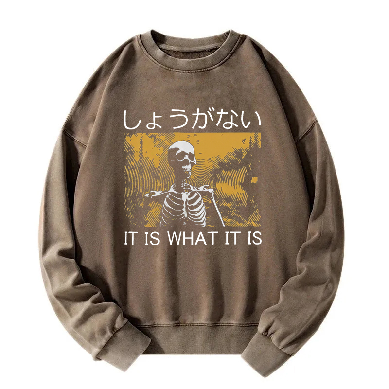 It is what it is Skeleton Washed Sweatshirt