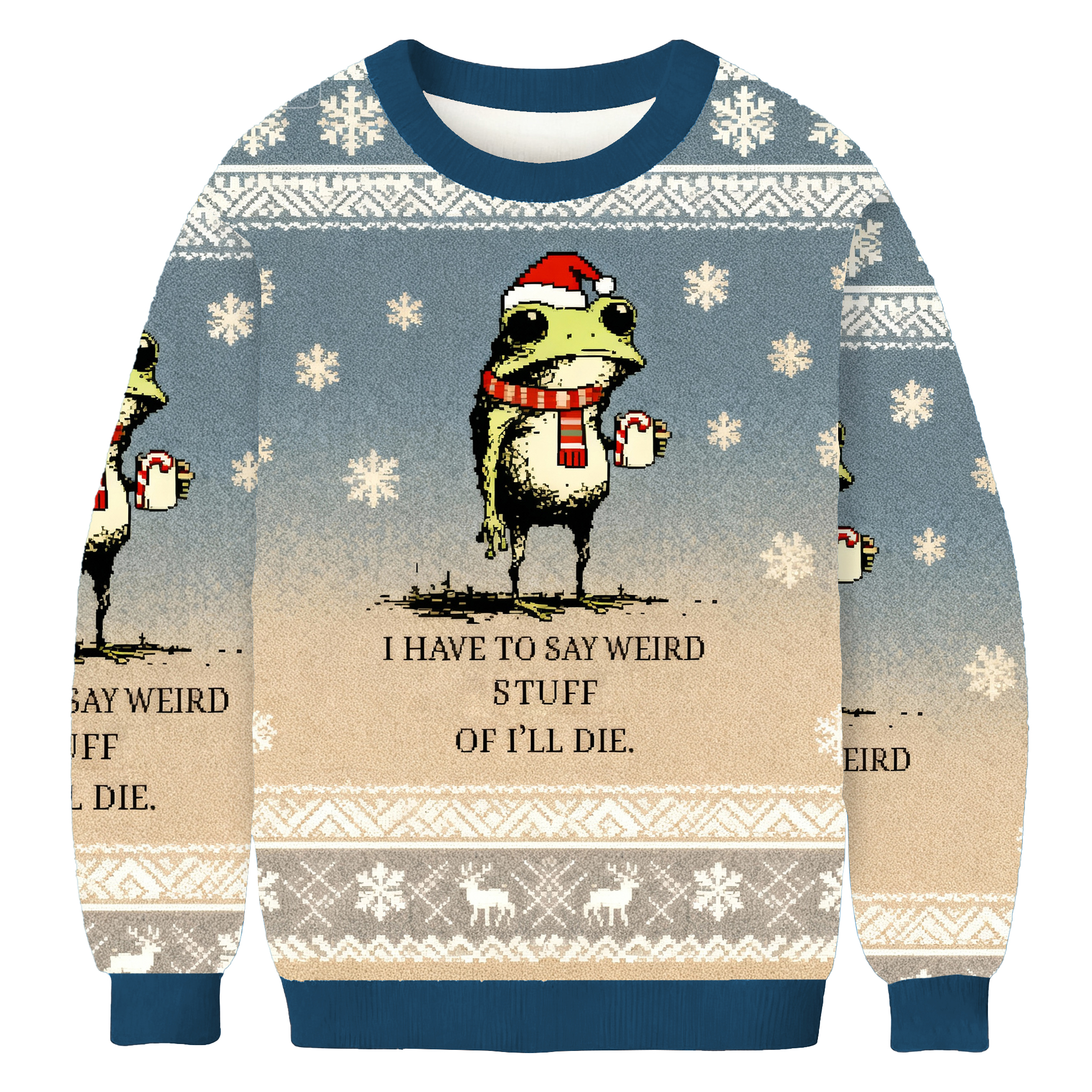 I Have To Say Weird Stuff Or I'll Die Frog Christmas Ugly Sweatshirt