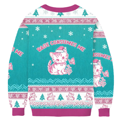 Rage Consumes Me Ugly Sweatshirt