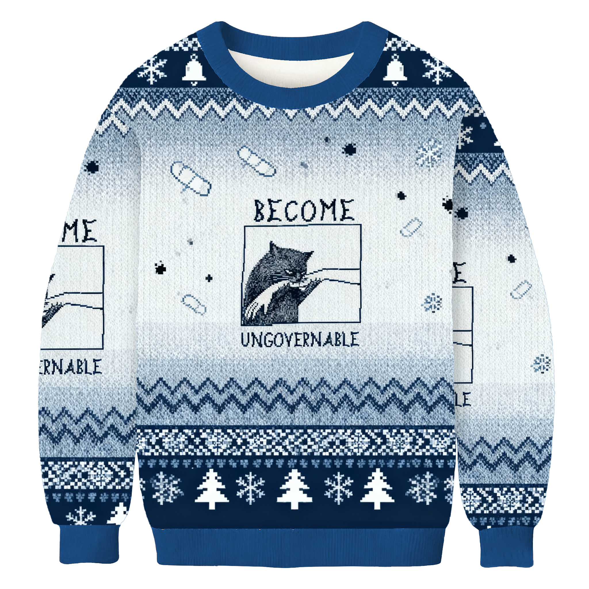 Become Ungovernable Meme Ugly Sweatshirt