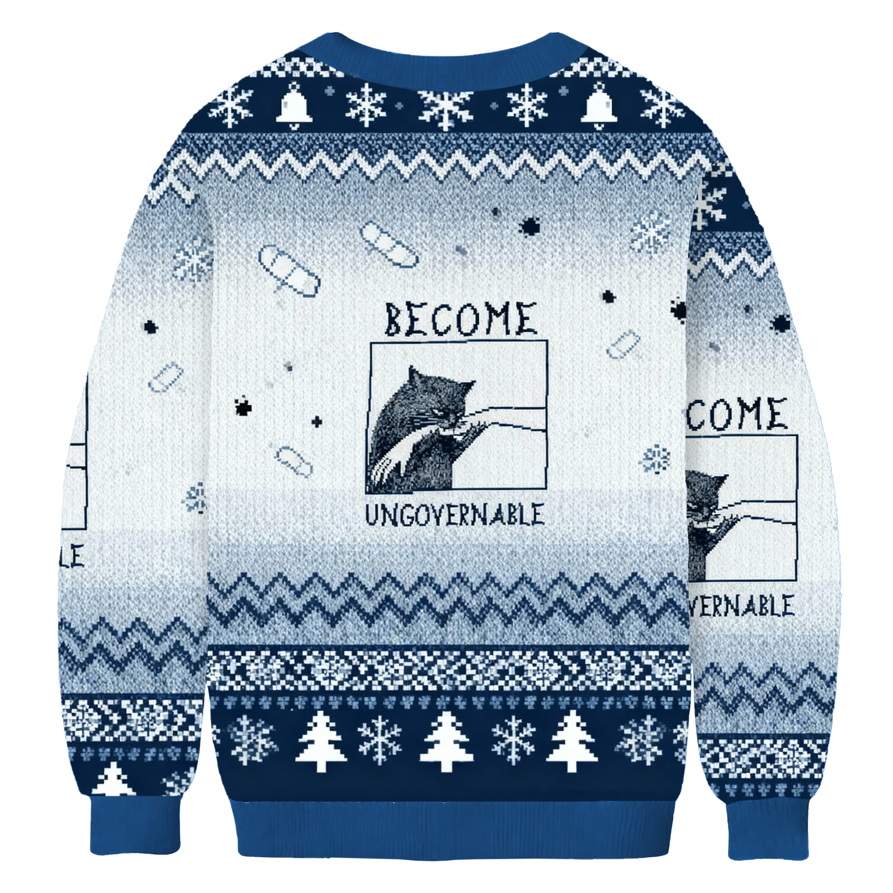 Become Ungovernable Meme Ugly Sweatshirt