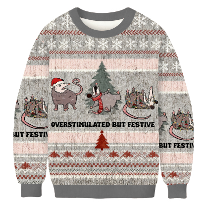 Overstimulated But Festive Possum Christmas Ugly Sweatshirt