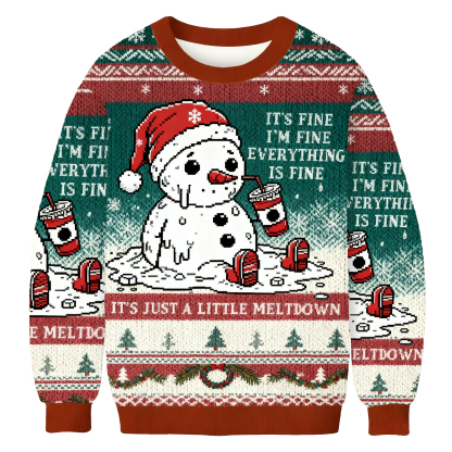 Funny Christmas Mental Health It's Just A Little Meltdown Ugly Sweatshirt
