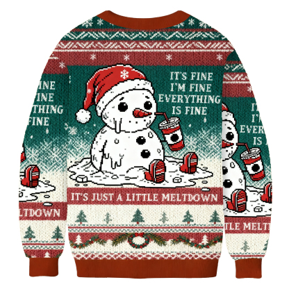Funny Christmas Mental Health It's Just A Little Meltdown Ugly Sweatshirt