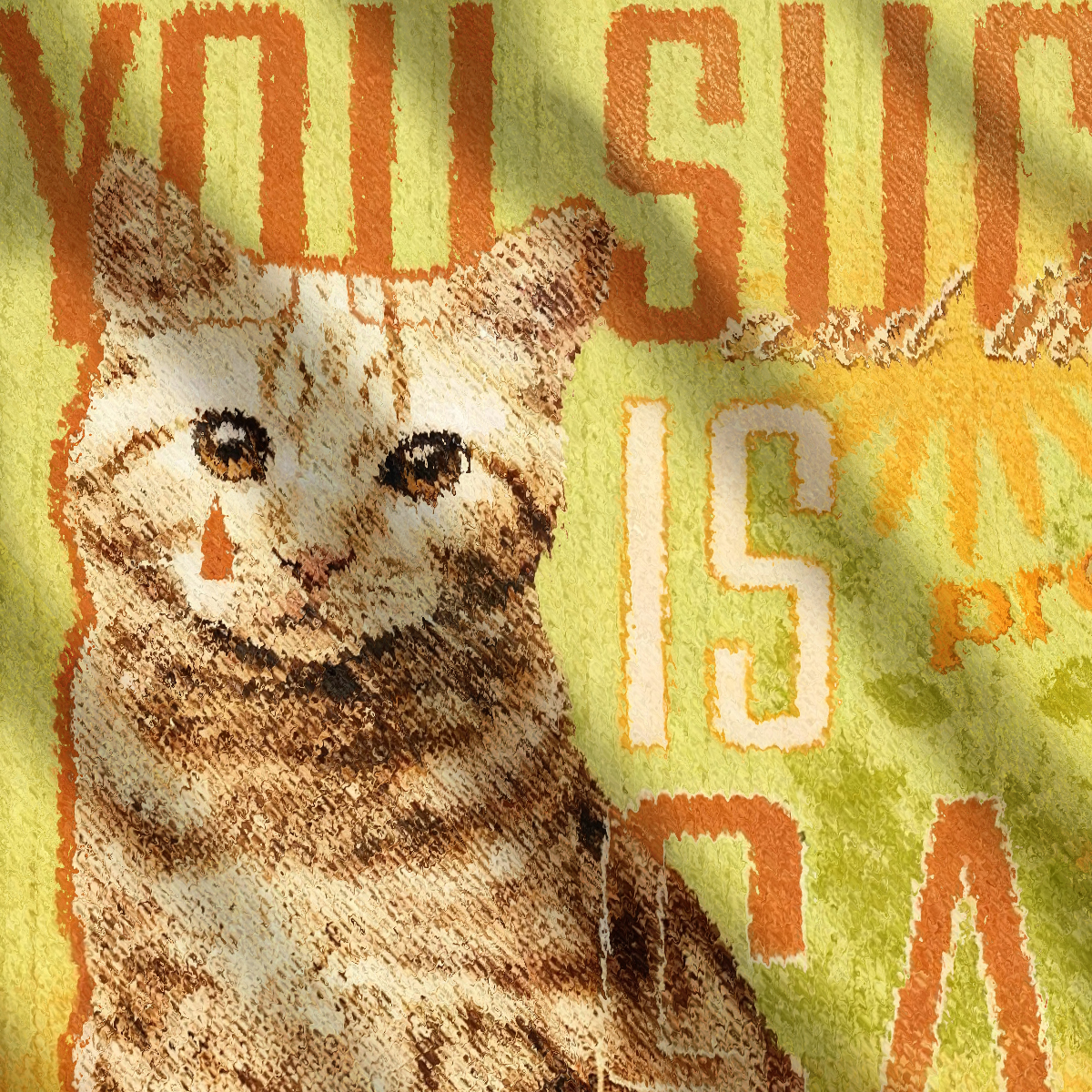 You Suck And That Is Pretty Sad Cat Ugly Sweatshirt