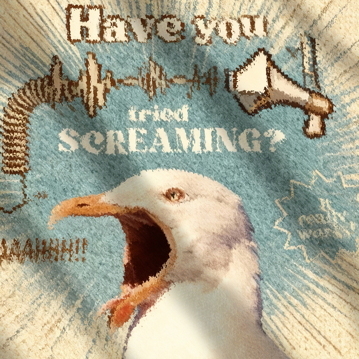 Have You Tried Screaming Ugly Sweatshirt