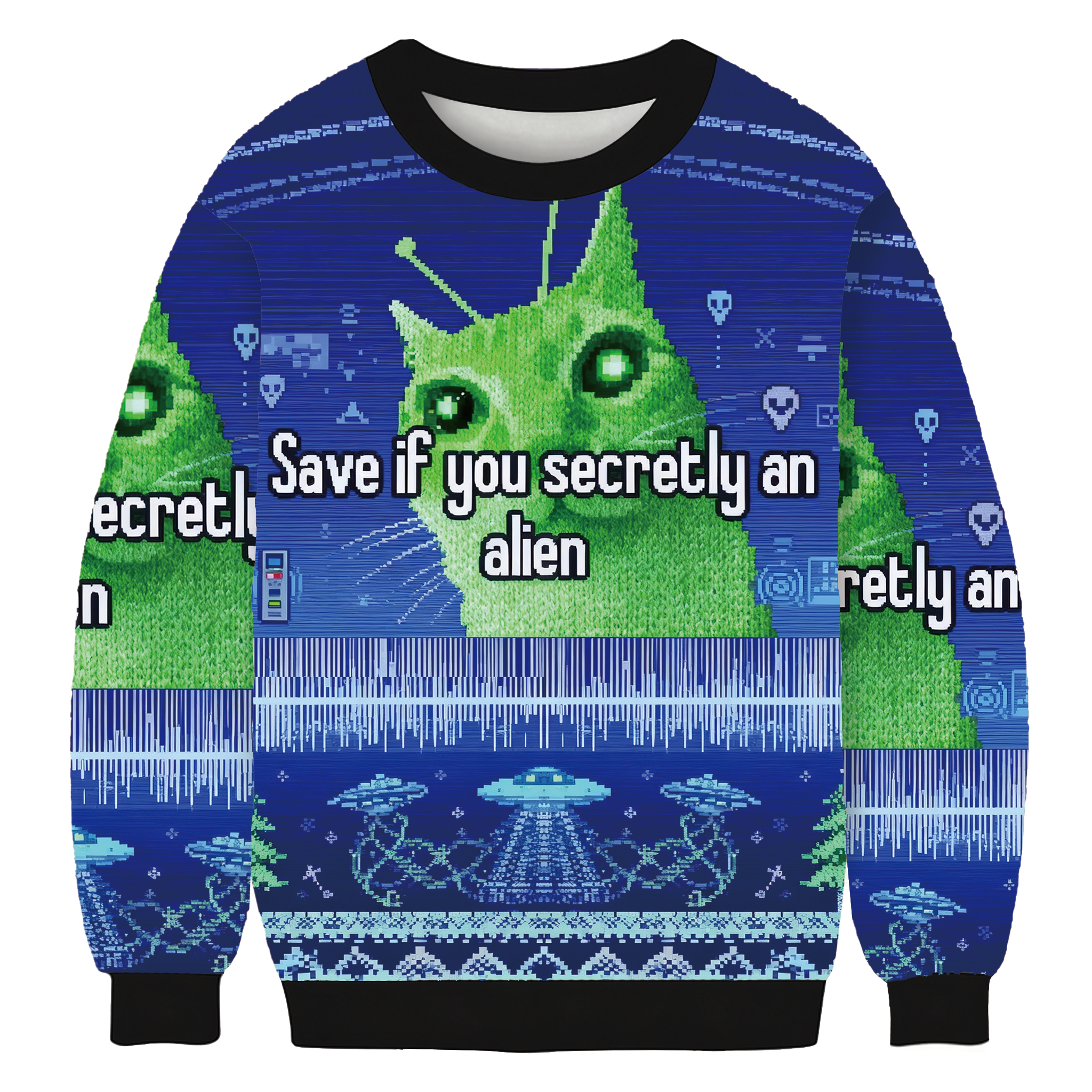 Save If You Secretly An Alien Cat Meme Ugly Sweatshirt