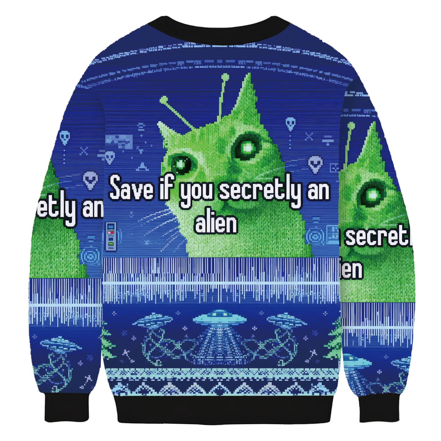 Save If You Secretly An Alien Cat Meme Ugly Sweatshirt