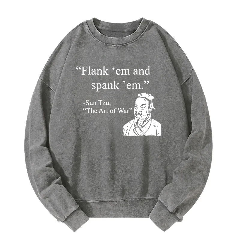 The Art Of War Funny  Washed Sweatshirt