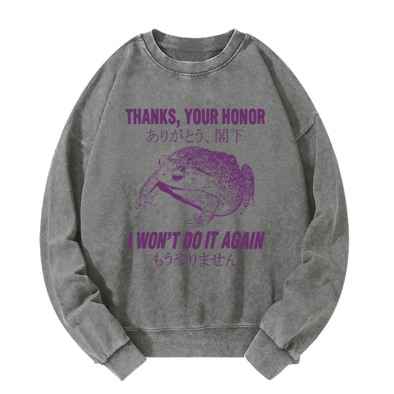 I Won't Do It Again Frog Washed Sweatshirt