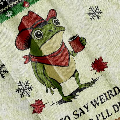 I Have To Say Weird Stuff Or I Will Die Funny Frog Christmas Ugly Sweatshirt