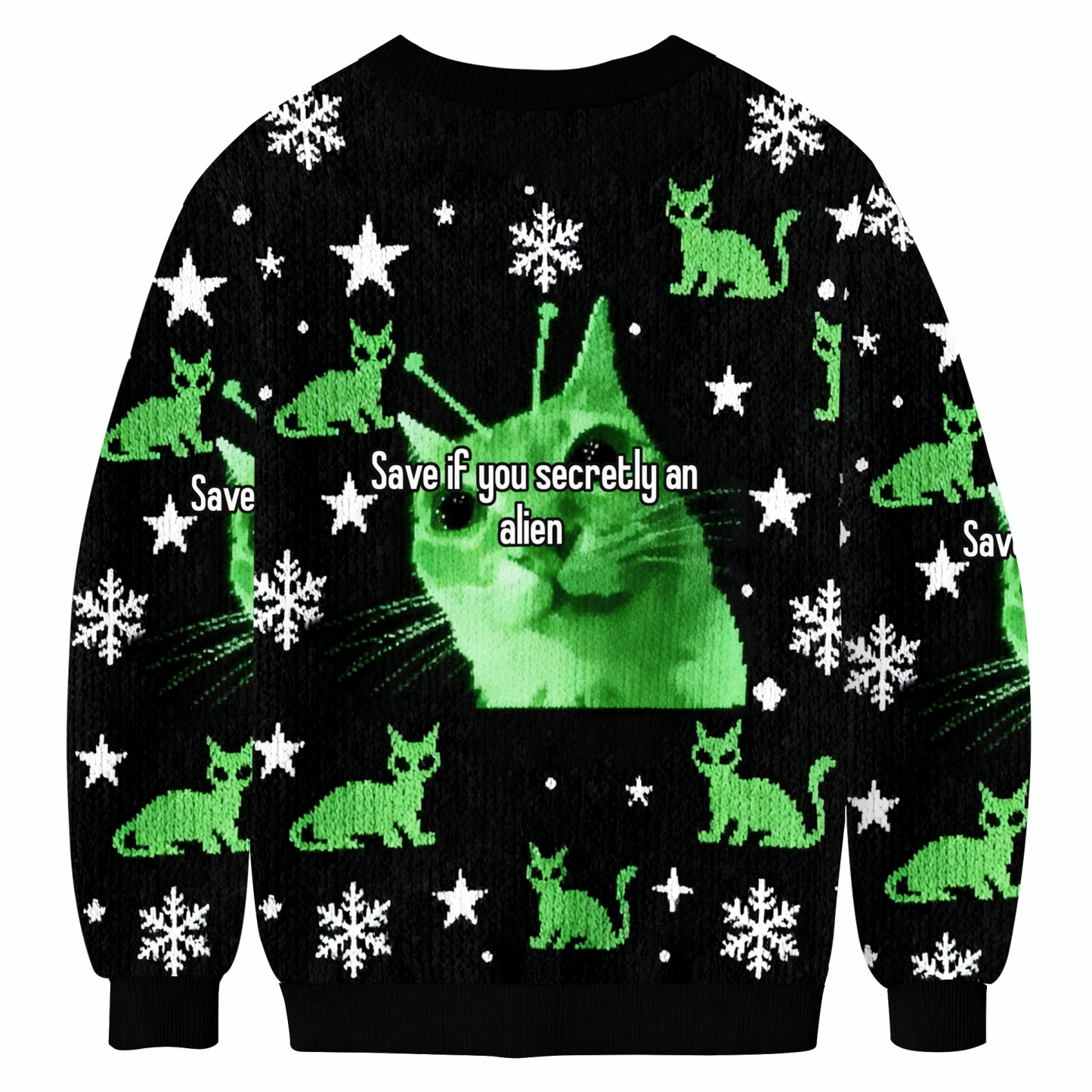Save If You Secretly An  Alien Cat Meme Ugly Sweatshirt