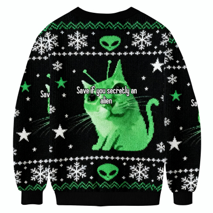 Save If You Secretly An Alien Cat Meme Ugly Sweatshirt