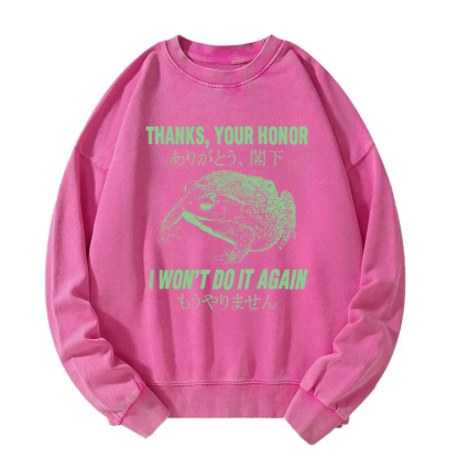 I Won't Do It Again Frog Washed Sweatshirt