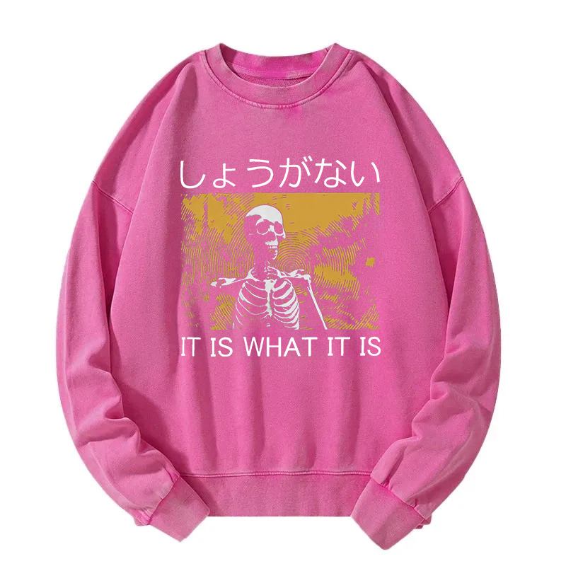 It is what it is Skeleton Washed Sweatshirt