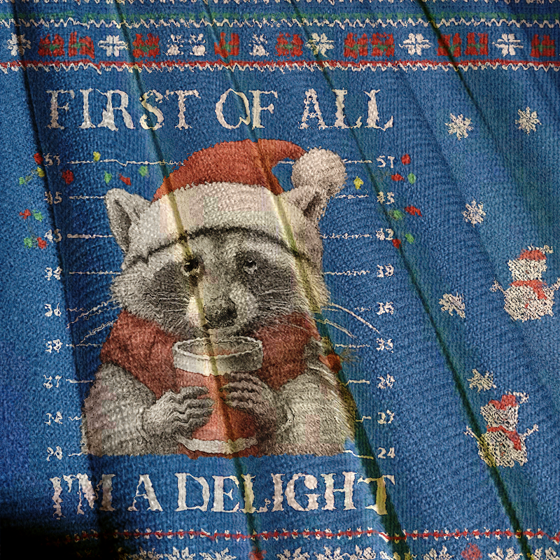 Funny Raccoon First Of All Christmas Ugly Sweatshirt