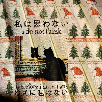 I Do Not Think Therefore I Do Not Am Christmas Ugly Sweatshirt