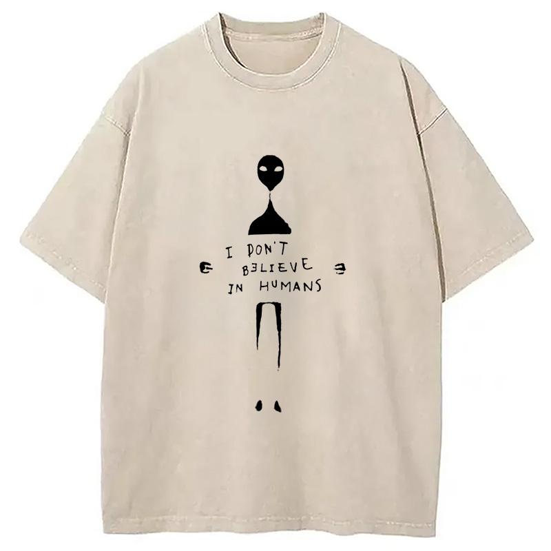 I Don't Believe In Humans Washed T-Shirt