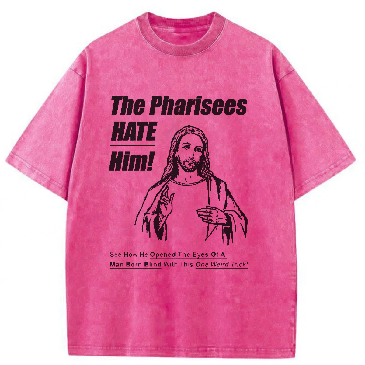 Tokyoviva The Pharisees Hate Him Washed T-Shirt