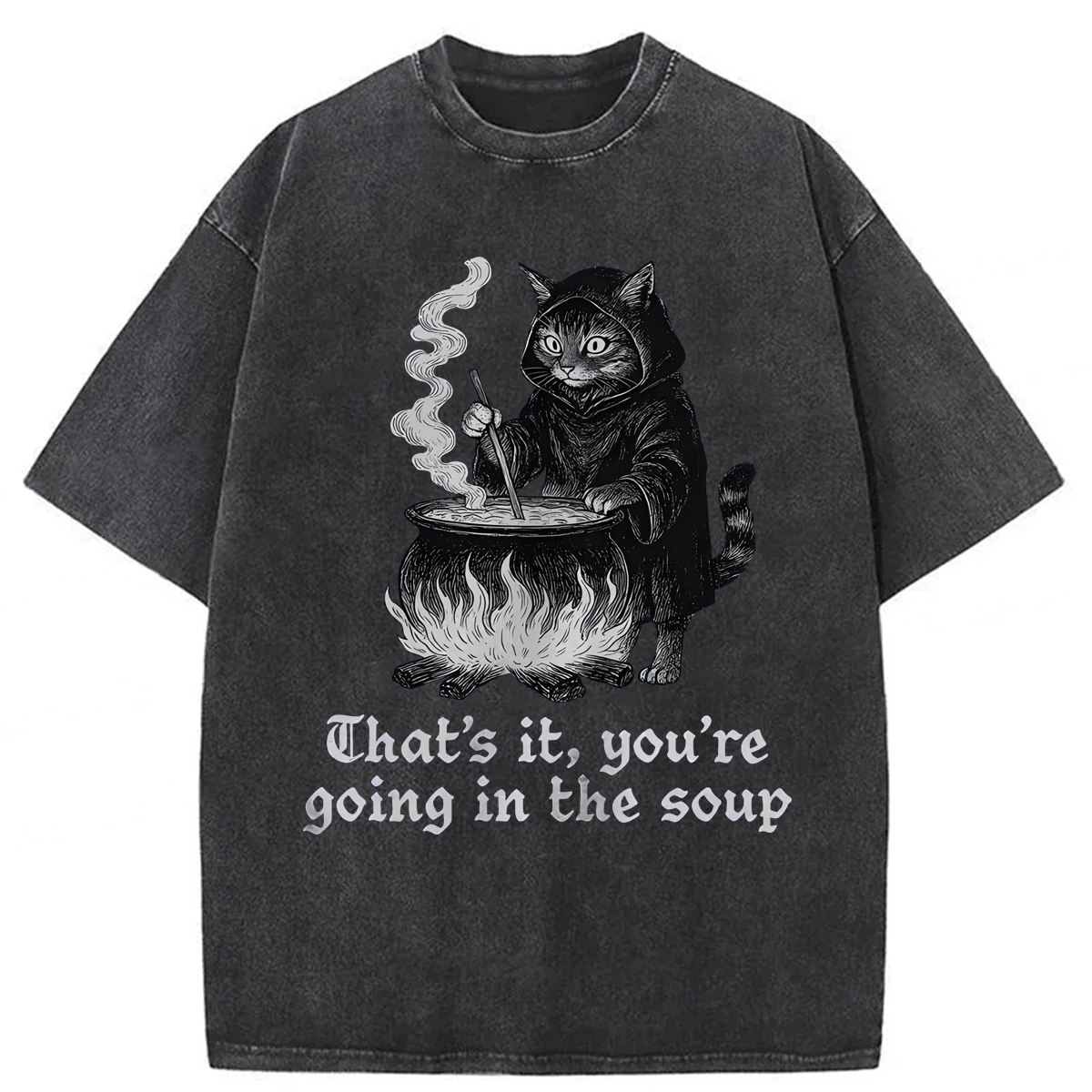 Tokyoviva Funny That's It You're Going In The Soup Washed T-shirt