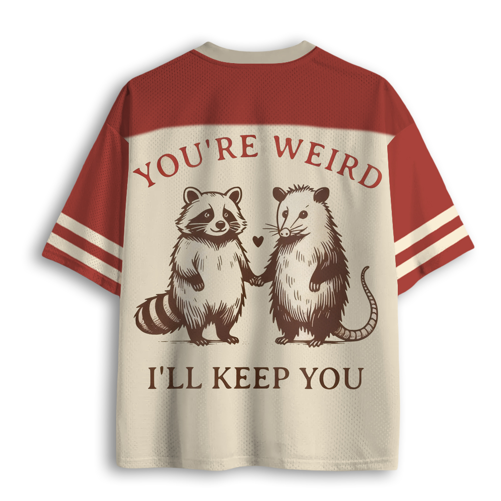 Baddiecat You're Weird I'll Keep You Mesh Jersey