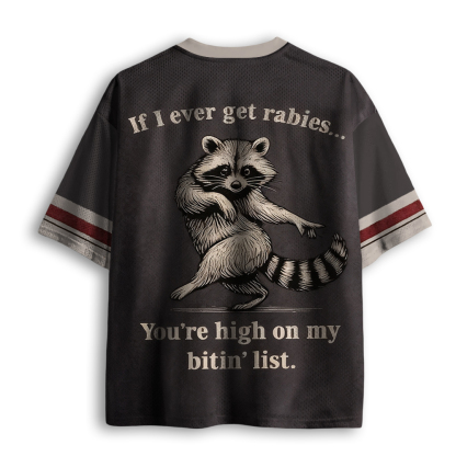 Baddiecat Funny Raccoon You're High on My Bitin’ List Mesh Jersey