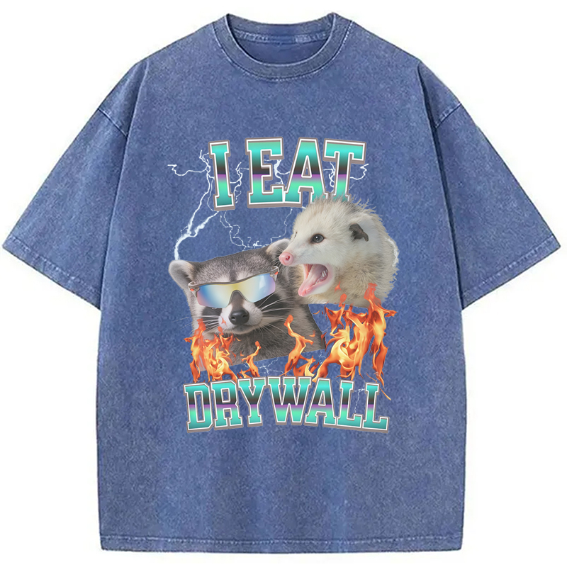 I Eat Drywall Washed T-Shirt