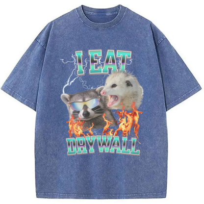 I Eat Drywall Washed T-Shirt