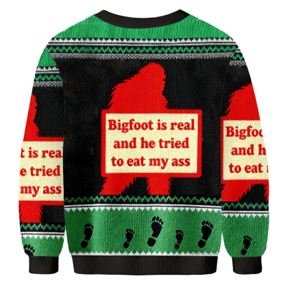 Baddiecat Bigfoot Is Real And He Tried To Eat My Ass Christmas Ugly Sweatshirt