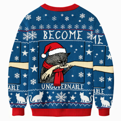 Become Ungovernable Meme Ugly Sweatshirt