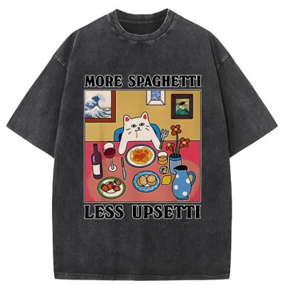 More Spaghetti Less Upsetti Washed T-Shirt