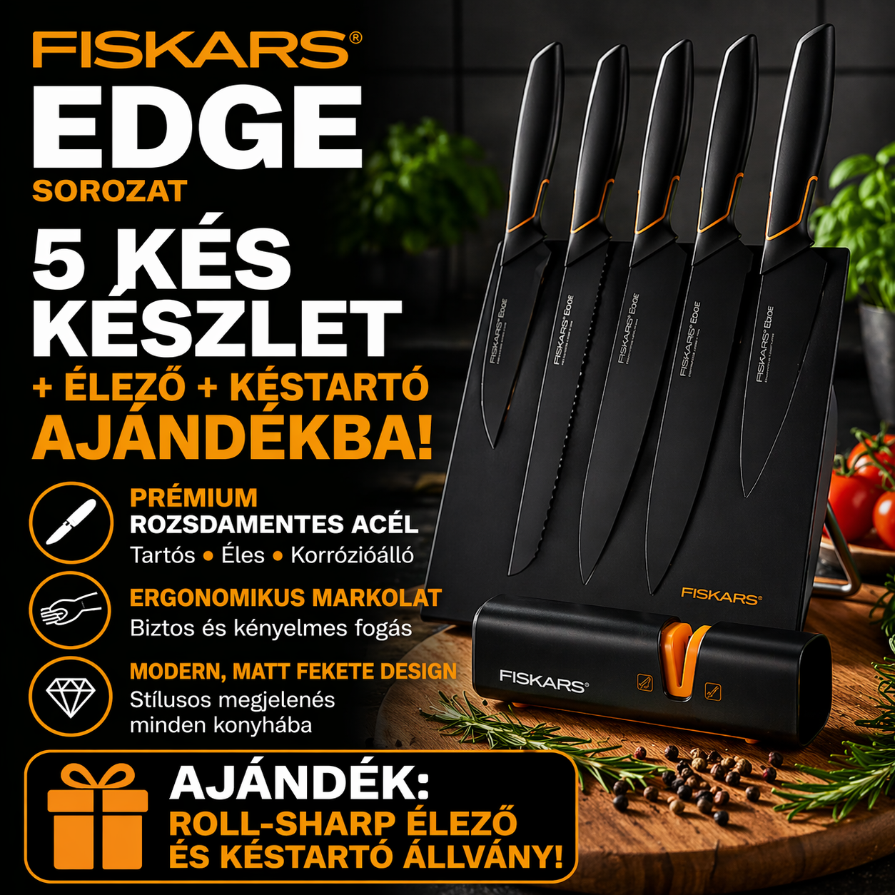 FISKARS limitált kiadású EDGE sorozat: konyhakések,5 darabos készlet, Ajándék: késblokk + késélező
