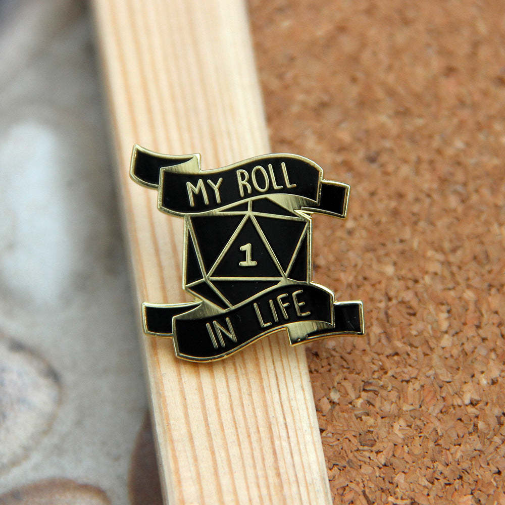 My Roll In Life D20 Pin