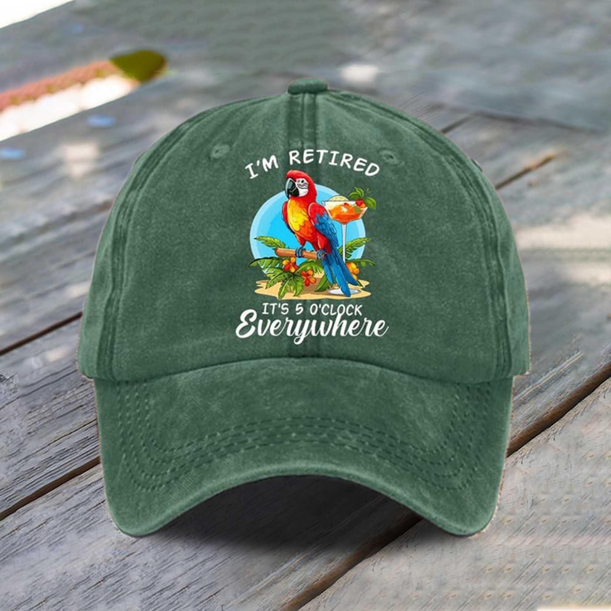 I'm Retired It's 5 O'clock Everywhere Baseball Cap