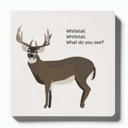🦌 Whitetail, Whitetail, What Do You See? — Rounded-Corner & Reinforced Children‘s Book for the Hunting Family by Mueller Optics